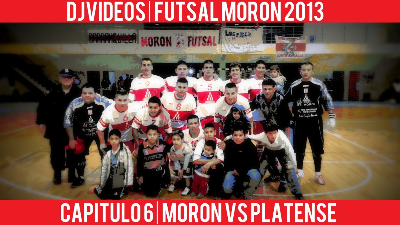 Futsal Moron - Capitulo 6 - Moron Vs Platense
