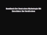 [PDF] Handbuch Der Deutschen Mythologie Mit Einschluss Der Nordischen Download Full Ebook