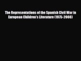 [PDF] The Representations of the Spanish Civil War in European Children’s Literature (1975-2008)