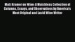 [PDF] Matt Kramer on Wine: A Matchless Collection of Columns Essays and Observations by Americaâ€™s