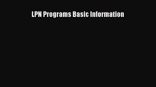 Read LPN Programs Basic Information Ebook Free
