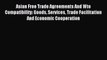 [PDF] Asian Free Trade Agreements And Wto Compatibility: Goods Services Trade Facilitation