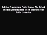 [PDF] Political Economy and Public Finance: The Role of Political Economy in the Theory and