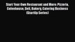 [PDF] Start Your Own Restaurant and More: Pizzeria Cofeehouse Deli Bakery Catering Business