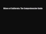 [PDF] Wines of California: The Comprehensive Guide [Download] Online