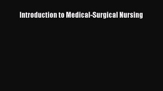 Read Introduction to Medical-Surgical Nursing Ebook Free