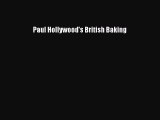 [PDF] Paul Hollywood's British Baking [Download] Online