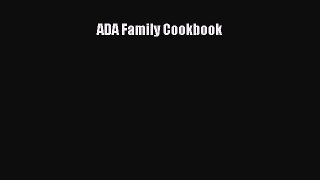 Read ADA Family Cookbook Ebook Free