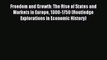 [PDF] Freedom and Growth: The Rise of States and Markets in Europe 1300-1750 (Routledge Explorations