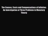 [PDF] The Causes Costs and Compensations of Inflation: An Investigation of Three Problems in