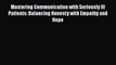 [Read] Mastering Communication with Seriously Ill Patients: Balancing Honesty with Empathy