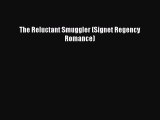 Read The Reluctant Smuggler (Signet Regency Romance) Ebook Free