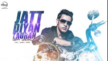 Jatt Diyan Tauran (Full Audio Song) - Gippy Grewal - Punjabi Audio Song - Songs HD