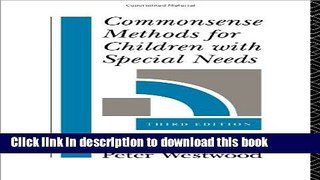 Read Commonsense Methods for Children with Special Needs: Strategies for the Regular Classroom