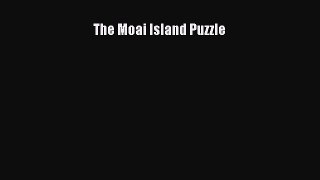[Online PDF] The Moai Island Puzzle  Full EBook