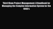 PDF Third Wave Project Management: A Handbook for Managing the Complex Information System for