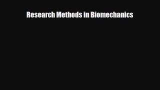 Read Research Methods in Biomechanics Ebook Free