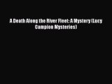 [Online PDF] A Death Along the River Fleet: A Mystery (Lucy Campion Mysteries)  Full EBook