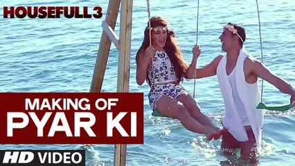 Making of Pyar Ki Video Song - HOUSEFULL 3 - T-Series - YouTube
