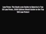 [PDF] Law Firms: The Vault.com Guide to America's Top 50 Law Firms 2000 Edition (Vault Guide