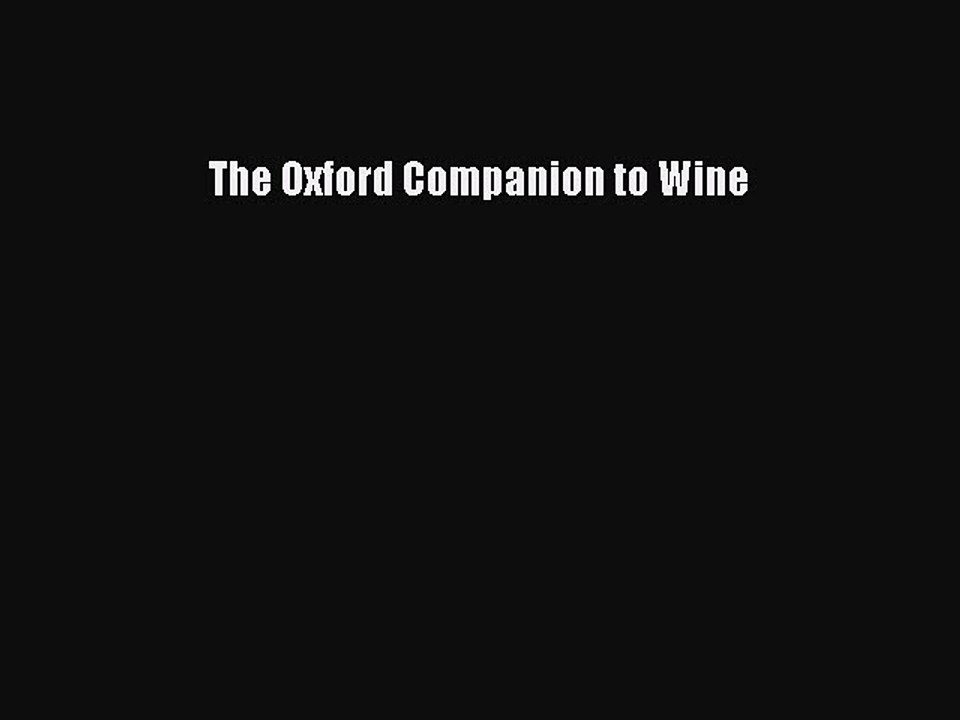 Download The Oxford Companion to Wine PDF Free