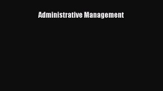 Download Administrative Management Read Online