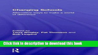 Download Changing Schools: Alternative Ways to Make a World of Difference (English and Chinese