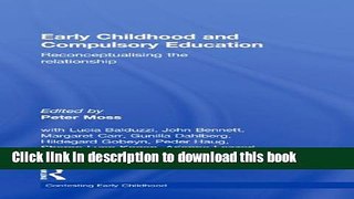 Read Early Childhood and Compulsory Education: Reconceptualising the relationship (Contesting