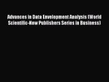 Download Advances in Data Envelopment Analysis (World Scientific-Now Publishers Series in Business)