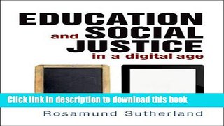 Read Education and Social Justice in a Digital Age  Ebook Free