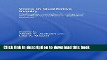 Read Voice in Qualitative Inquiry: Challenging conventional, interpretive, and critical