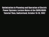 Read Optimization in Planning and Operation of Electric Power Systems: Lecture Notes of the