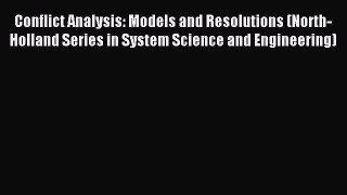 Read Conflict Analysis: Models and Resolutions (North-Holland Series in System Science and