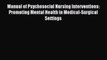Read Manual of Psychosocial Nursing Interventions: Promoting Mental Health in Medical-Surgical