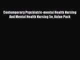 Read Contemporary Psychiatric-mental Health Nursing And Mental Health Nursing 5e Value Pack