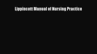 Read Lippincott Manual of Nursing Practice Ebook Free