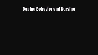 Read Coping Behavior and Nursing Ebook Free