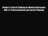 Download Delmar's Critical Thinking for Medical Assistants DVD #1: Professionalism and Career