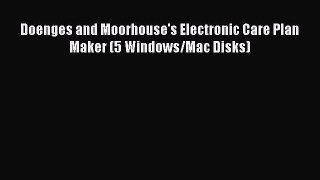 Read Doenges and Moorhouse's Electronic Care Plan Maker (5 Windows/Mac Disks) Ebook Free