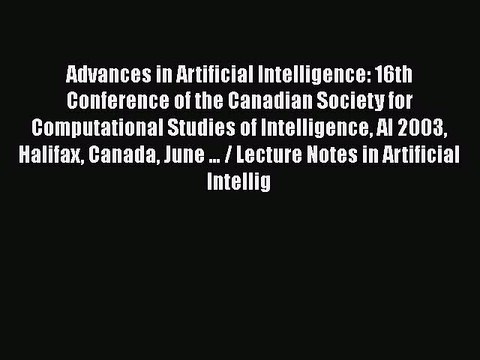 [PDF] Advances in Artificial Intelligence: 16th Conference of the Canadian Society for Computational