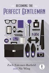 Becoming the Perfect Gentleman Zach FalconerBarfield Ebook EPUB PDF