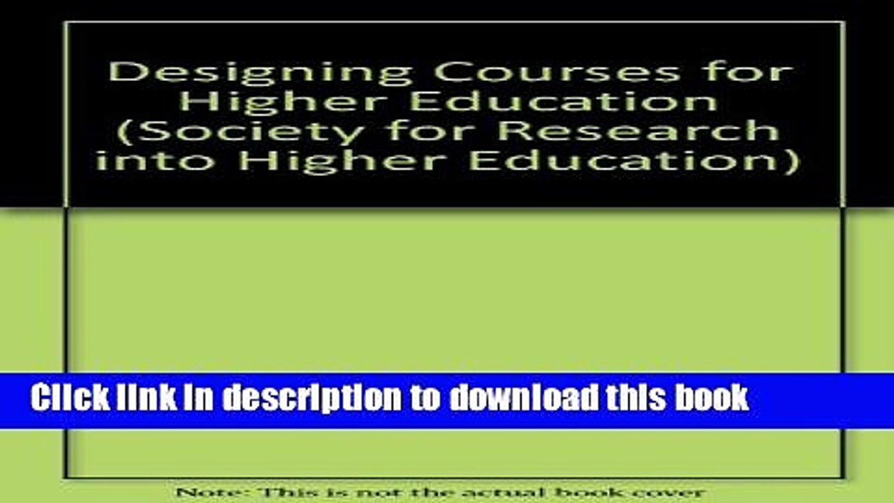 Read Designing Courses for Higher Education (Society for Research into Higher Education)  Ebook Free