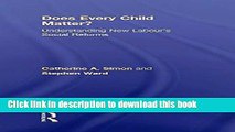 Read Does Every Child Matter?: Understanding New Labour s Social Reforms  Ebook Free