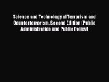 Read Book Science and Technology of Terrorism and Counterterrorism Second Edition (Public Administration