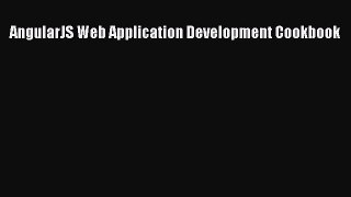 Download AngularJS Web Application Development Cookbook E-Book Free