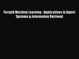 [PDF] Forsyth Machine Learning - Applications in Expert Systems & Information Retrieval [Read]