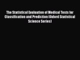 [Read] The Statistical Evaluation of Medical Tests for Classification and Prediction (Oxford