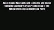 [PDF] Agent-Based Approaches in Economic and Social Complex Systems VI: Post-Proceedings of