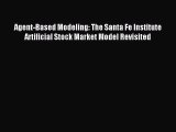 [PDF] Agent-Based Modeling: The Santa Fe Institute Artificial Stock Market Model Revisited
