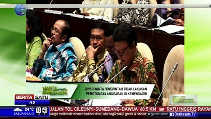 DPR Minta Pemerintah Tidak Potong Anggaran di Kemendagri